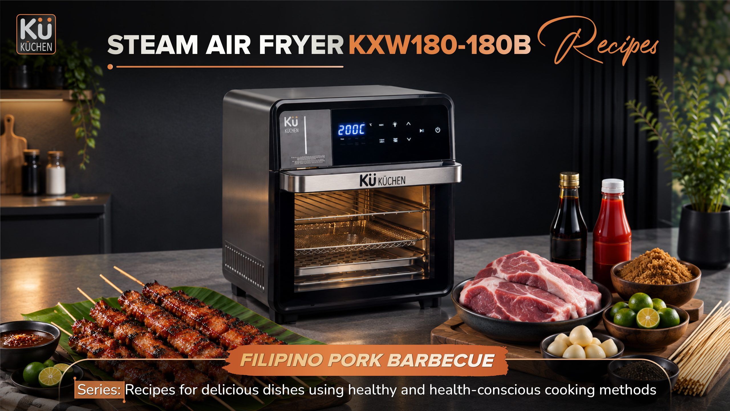 STEAM AIR FRYER KXW180-180B RECIPES – Filipino Pork Barbecue | KÜ KÜCHEN GERMANY